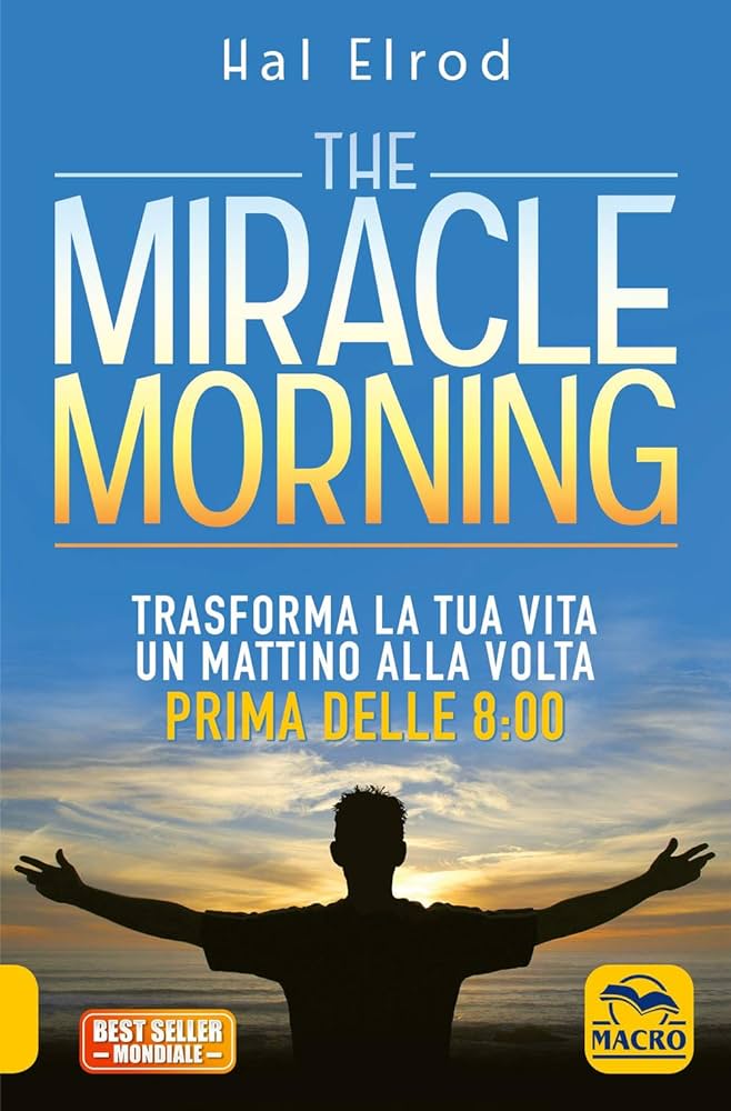 The Miracle Morning di Hal Elrod